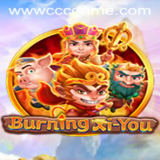 BurningXiYou: Explore the Mystical Lands with CCCGame PH Login